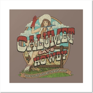 Calumet Says Howdy 1984 Posters and Art